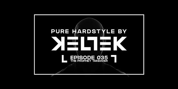 Pure Hardstyle | Episode 035 | The Prophet Takeover