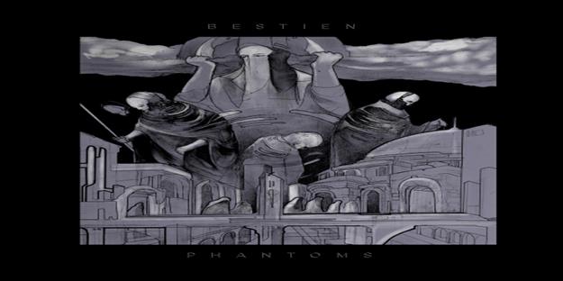 Album : Bestien - Phantoms