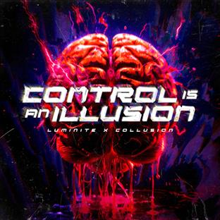 Luminite - Control Is An Illusion (Feat. Collusion)