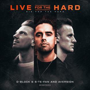 D-Block & S-Te-Phan - Live For The Hard (Feat. Aversion)