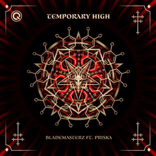Brennan Heart - Temporary High Part II (Blademasterz feat. Priska)