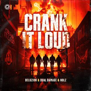 Deluzion - Crank It Loud (Feat. Dual Damage)