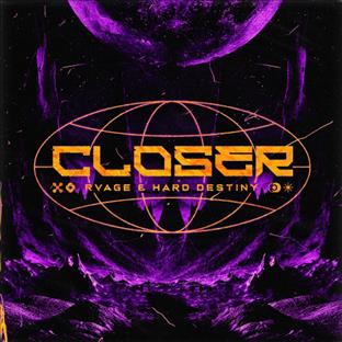 RVAGE - Closer (Feat. Hard Destiny)