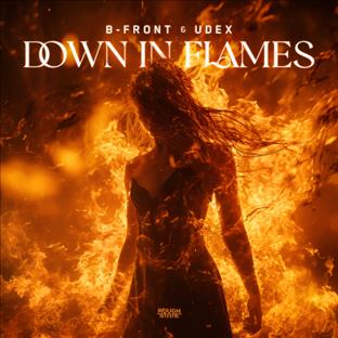 B-Front - Down In Flames (Feat. Udex)