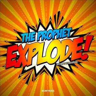 The Prophet - Explode