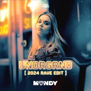 Mandy - Undrgrnd (2024 Rave Edit)