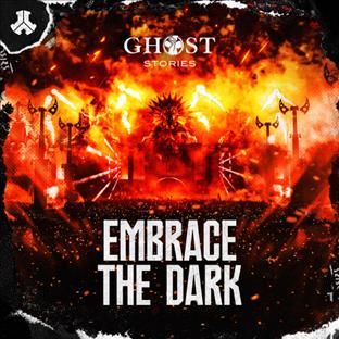 D-Block & S-Te-Phan - Embrace The Dark (Feat. Ghost Stories)