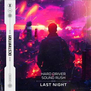 Hard Driver - Last Night