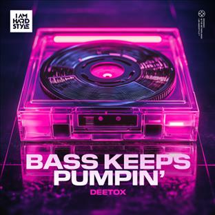 Deetox - Bass Keeps Pumpin'