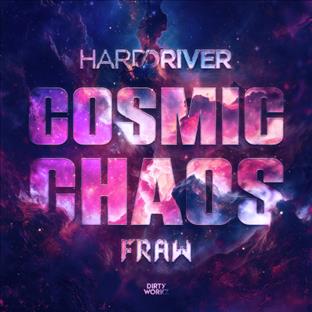 Hard Driver - Cosmic Chaos (Feat. Fraw)