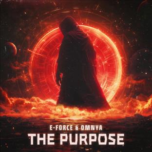 E-Force - The Purpose (Feat. Omnya)