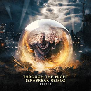 Keltek - Through The Night (Era Break Remix)