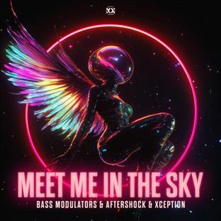 Bass Modulators - Meet Me In The Sky (Feat. Aftershock & Xception)