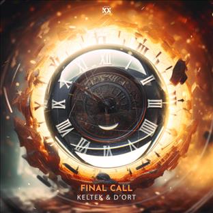 Keltek - Final Call (Feat. D'Ort)