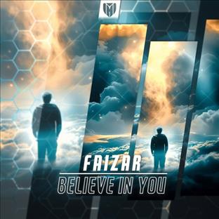 Faizar - Believe In You