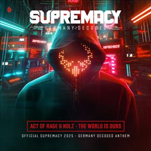 Act Of Rage - The World Is Ours (Official Supremacy 2025)