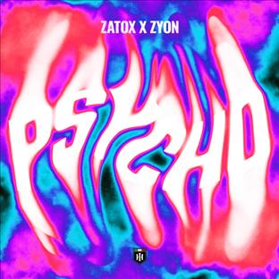 Zatox - Psycho (Feat. Zyon)