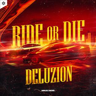 Deluzion - Ride Or Die