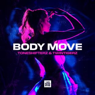 Toneshifterz - Body Move (Feat. TwinTigerz)