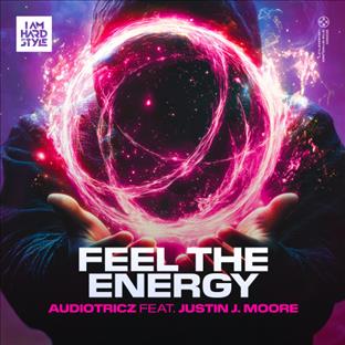 Audiotricz - Feel The Energy (Feat. Justin J. Moore)